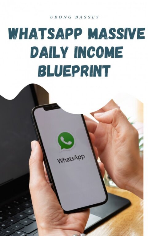 Whatsapp massive daily income blueprint